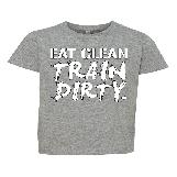 Eat Clean, Train Dirty