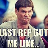 Last Rep Got me Like..