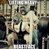 Lifting Heavy = Beastface