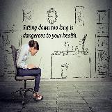 The Danger of Sitting Down